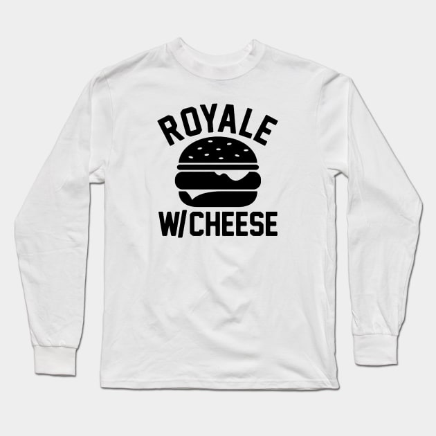 Royale With Cheese Long Sleeve T-Shirt by garnkay
